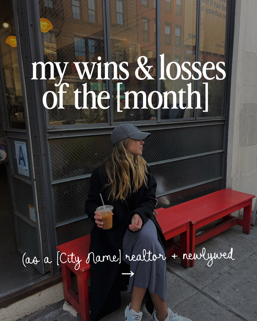 Wins & Losses of the [week/month] as a realtor + [characteristic] - 2
