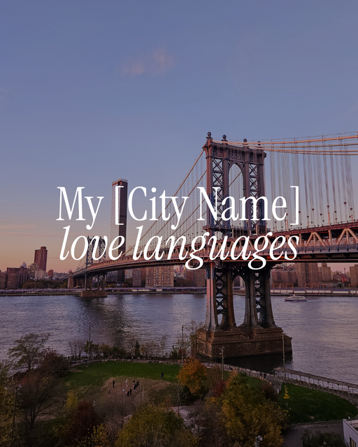 My [City Name] love language | Valentine's Day - 2