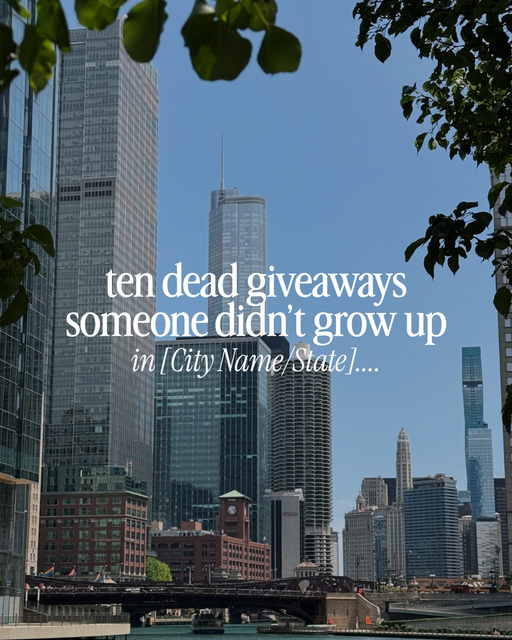10 dead giveaways someone didn’t grow up in [City Name/State] - 3