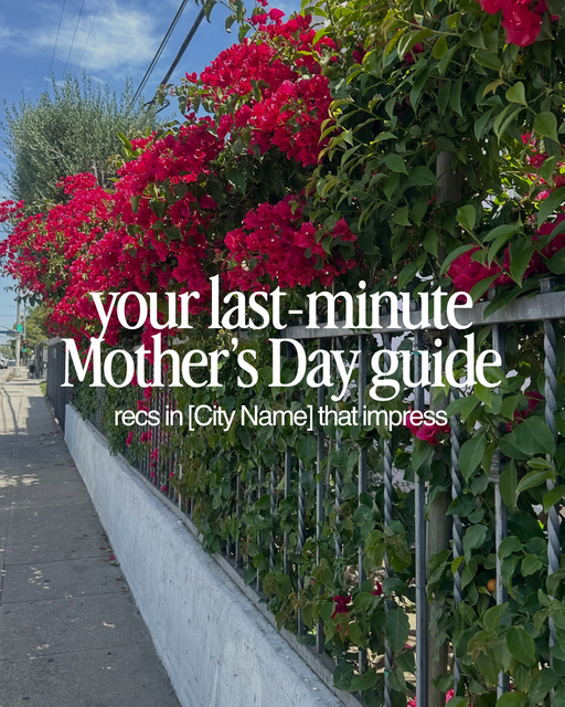 Mother's Guide Guide to [City Name] | Mother's Day  - 3