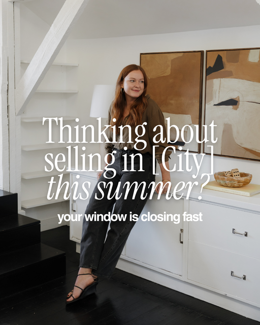 Thinking about selling in [City Name] this summer? Your window is closing faster than you think - 2