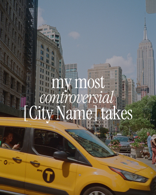 My most controversial [City Name] takes - 2