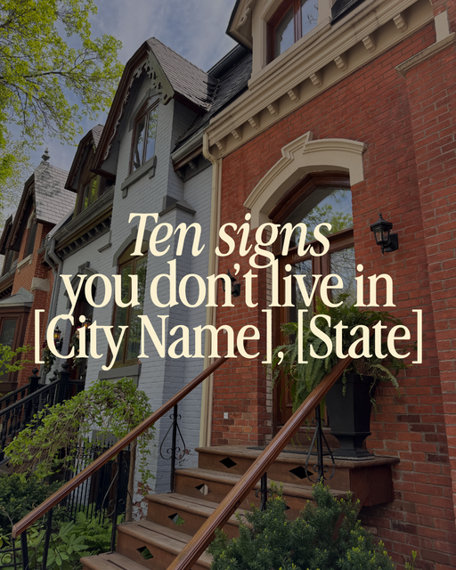 Ten signs you don't live in [City Name] - 2