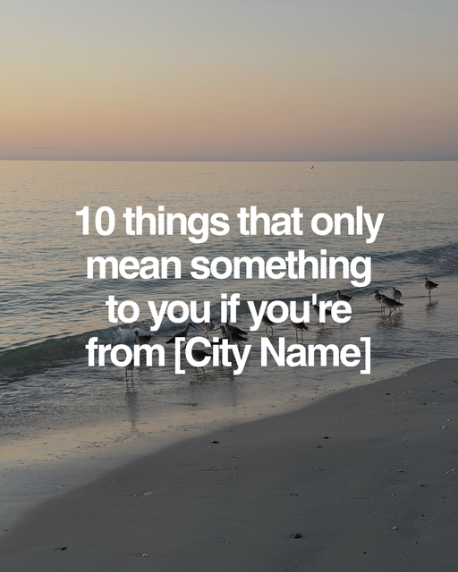 10 pics that only mean something to you if you’re from [City Name] - 2