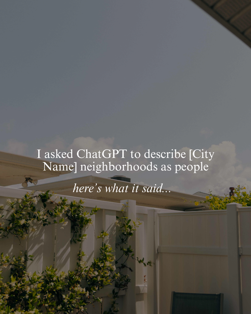 I asked ChatGPT to describe [City Name] suburbs as people - 2