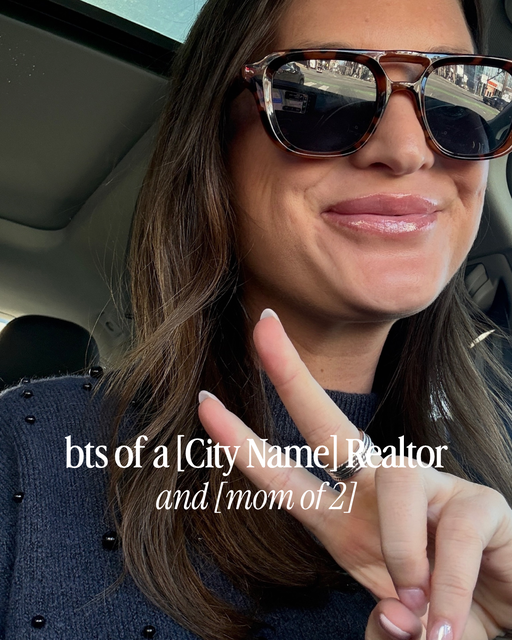 Behind the scenes of a [City Name] Realtor + [mom of 2] - 2