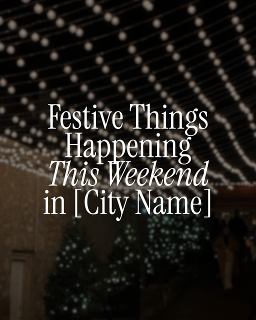 Festive Things Happening This Weekend in [City Name] - 2