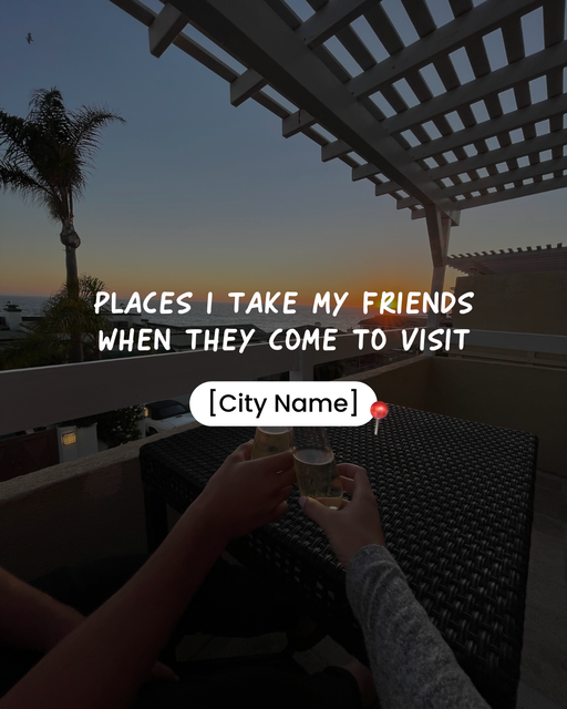 Where I take my friends to convince them to move to [City Name] - 3